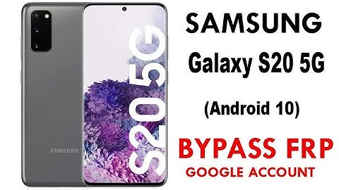 Samsung Galaxy S20 | S20 Plus | S20 Ultra /Frp Bypass/Google bypass Android 10 without PC.