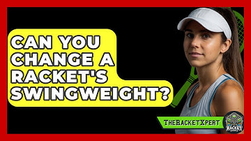 Can You Change A Racket
