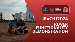 Team SHUNYA | IRoC - U 2024 | Rover Functionality Demonstration