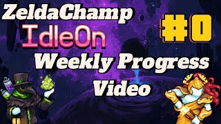 ZeldaChamp IdleOn Weekly Progress #0  Account Overview
