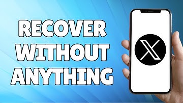 How to Recover Twitter Account Without Email or Phone Number in 2024