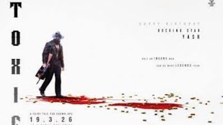 Toxicraya-Hindi Trailer Star Yash Advani