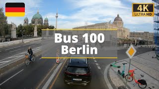 Berlin Bus 100 Full Route [4K]