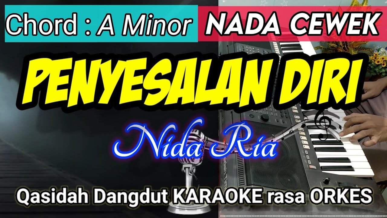 PENYESALAN DIRI - Nida Ria - Qasidah Dangdut KARAOKE Rasa Orkes