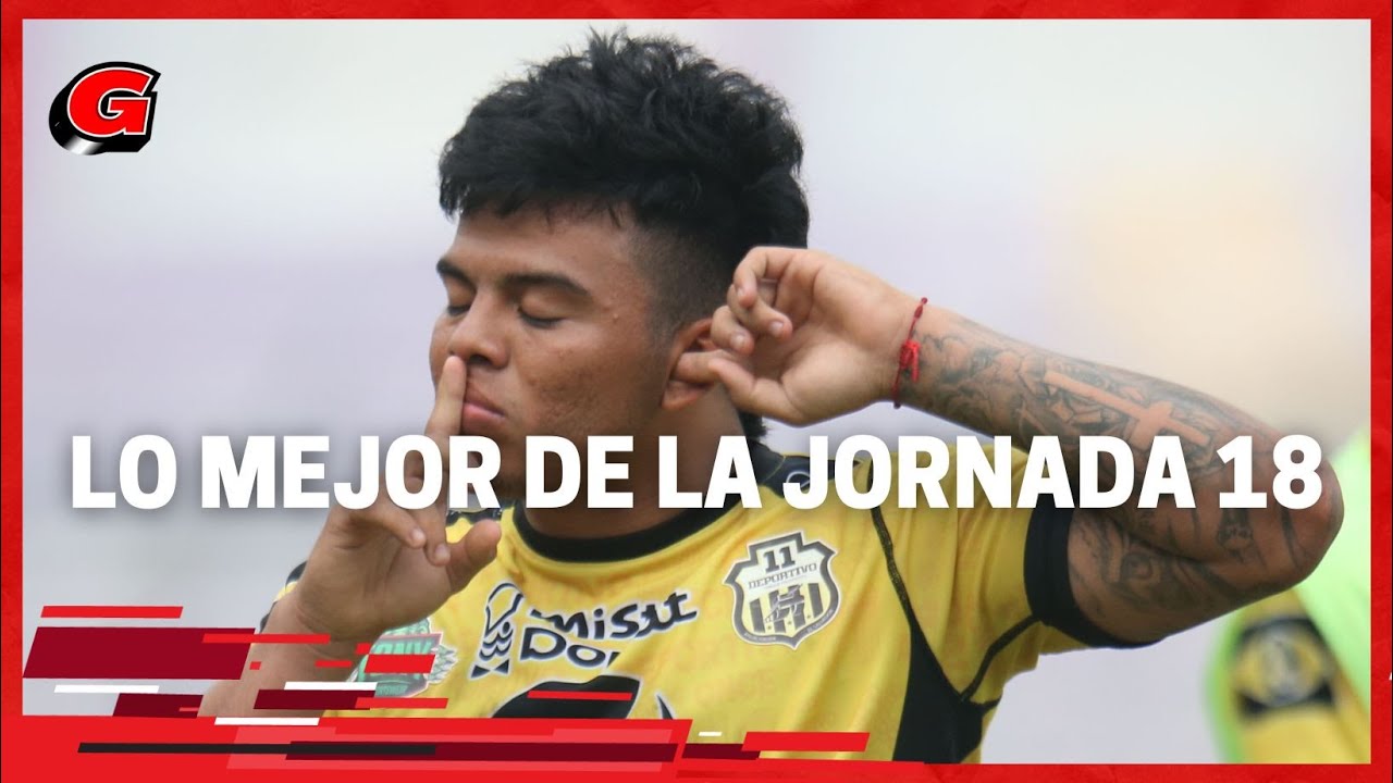 LO MEJOR DE LA JORNADA 18 - YouTube