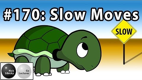 Nick Sibicky Go Lecture #170 - Slow Moves