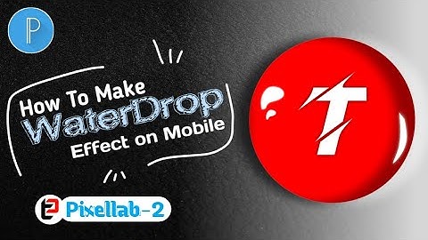 WaterDrop Logo Effect | Pixellab-2 | Tutorial Video | TechCity