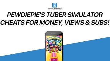 PewDiePie’s Tuber Simulator Cheats for unlimited Money, Views, Subs!