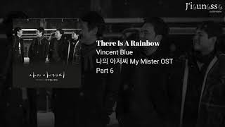 [My Mister OST Part.6] Vincent Blue - There Is a Rainbow (Türkçe Altyazılı) Resimi