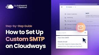 How to Set Up Custom SMTP on Cloudways
