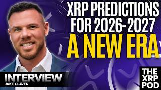 XRP Predictions 2026 A New Era for Digital Assets ft. @jakeclaver