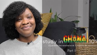 STUDY IN GHANA 101 || Tout ce que tu doit savoir  sur Systeme universitaire et system de notation screenshot 5