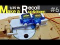 Making RC Tank 1/35 Scale Course 6. K2 RC Tank Cannon Recoil, Lifting