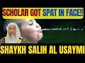 Scholar who got spat in face   shaykh saalih alusaymi