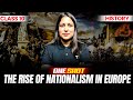 Rise of Nationalism in Europe | Full Chapter in One Shot 🔥 CBSE Class 10 SST | Radhika Ma'am