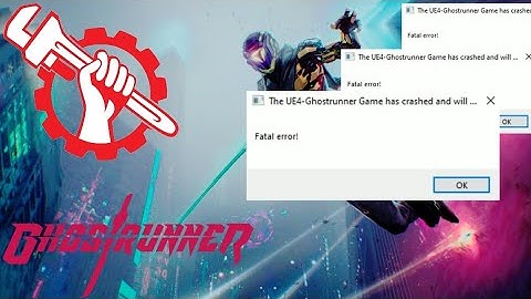 How to Fix Fatal error Ghostrunner | PC ✓