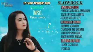 Full Album 12Lagu Terbaik 2021  Rika zella   Slow rock Terbaru   Original Audio  low