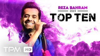 Reza Bahram Top 10 (2023) -  میکس بهترین آهنگ های رضا بهرام در سال 2023