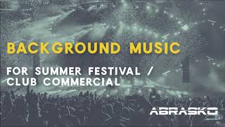 Background music for summer festival club commercial