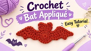 Crochet Bat Appliqué Tutorial 🦇 | Easy & Quick Step-by-Step Crochet Bat | Halloween DIY
