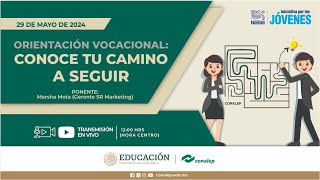 Orientación Vocacional: Conoce tu camino a seguir.