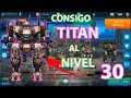 CONSIGO TITAN AL NIVEL 30  - *WAR ROBOTS* | Guillerwoo_95