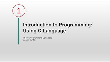 Introduction to Programming | C language | Introduction to Programming: Using C language