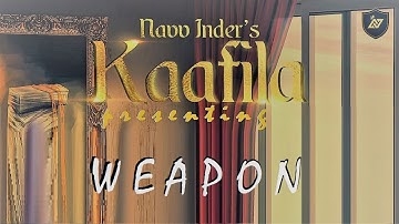 WEAPON (Official Audio from Kaafila) - Navv Inder | ft. Haji Springer