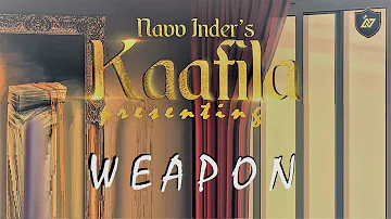 WEAPON (Official Audio from Kaafila) - Navv Inder | ft. Haji Springer