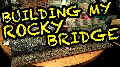 How did I build this rocky bridge section for my model railway?