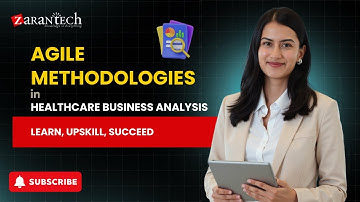 Agile Methodologies in Healthcare Business Analysis | ZaranTech