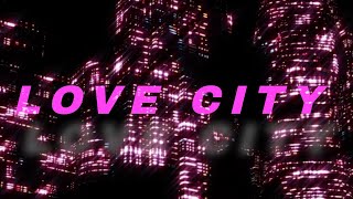 EVNMUXIC - LOVE CITY