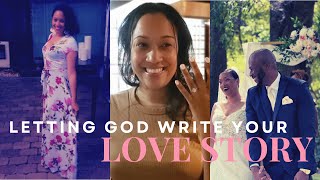 Letting God Write Your Love Story | From Single To Married In One Year | Avoiding Pitfalls