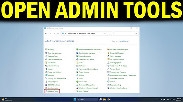 How To Access Windows 11 Administrative Tools in File Explorer And More - Quick Fix