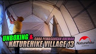 UNBOXING | Pick up Tent Naturehike Village 13 | Tutorial Pemasangan Khemah