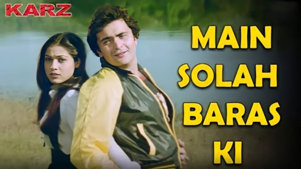 Main Solah Baras Ki  Kishore Kumar  Lata Mangeshkar  Karz  80s Hindi Song