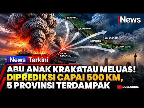 INDONESIA SIAGA! Abu Anak Krakatau Meluas hingga 500 Km, 5 Provinsi Terdampak | iNews Terkini