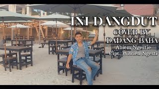Download Lagu INI DANGDUT - Cover By_ Dadang Baba | Abiem Ngesti, Cipt. Wiwien Ngesti MP3