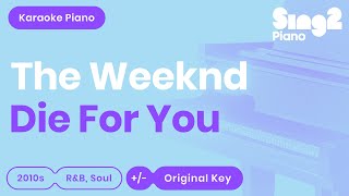 The Weeknd - Die For You (Piano Karaoke) Resimi