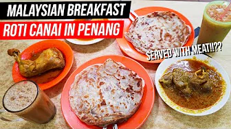 Roti Canai Jalan Argyll | A typical Malaysian Breakfast | Things to eat in George Town, Penang