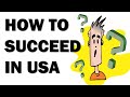 How To Succeed in America (if you’re immigrant)