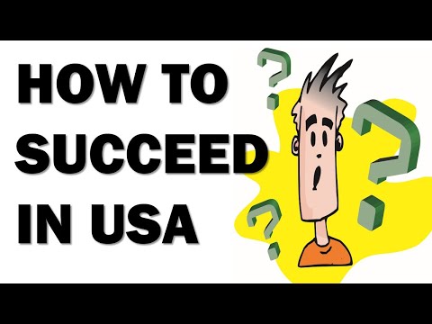 Video: How To Succeed In America