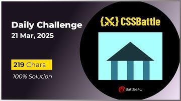 CSS battle - 21 Mar, 2025 - Daily Challenge Solution - 100% Solution
