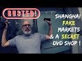 Shanghai Fake Market | [and a Secret DVD shop] 2019