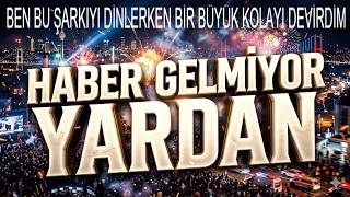 HABER GELMİYOR YARDAN V2 [Cover by ENDER]