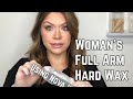 Women’s Full Arm tutorial using HARD WAX!