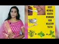 Simple herbal homemade tooth powder for healthy teeth drmythili     