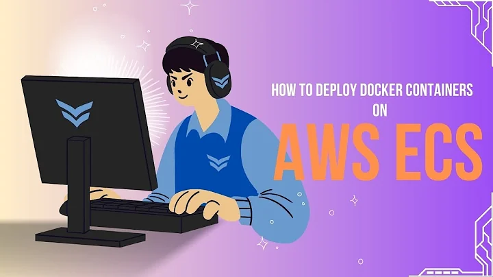 How to Deploy Docker Container on AWS ECS | Step By Step Guide for Beginners