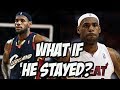 What If Lebron James Never Left The Cleveland Cavaliers?