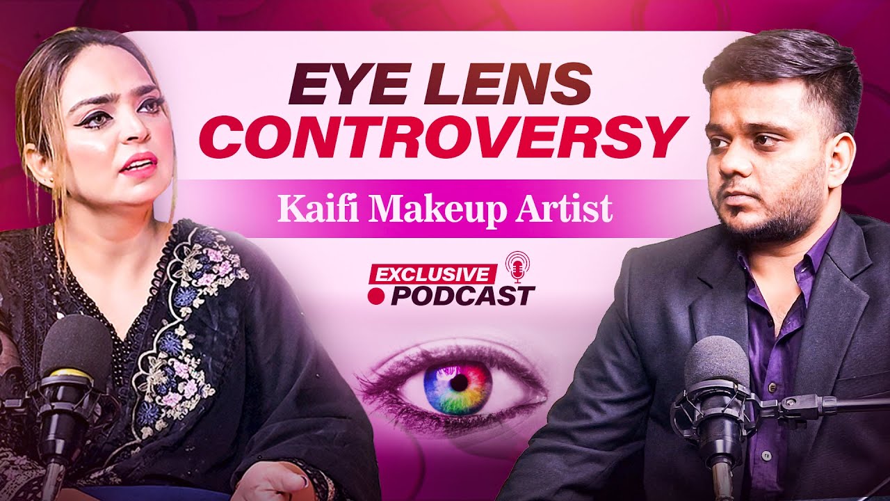 Eye Lens Ka Sach | Kaifi Makeup Artist Finally Breaks Silence